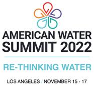 American Water Summit Returns in 2022 for 'Re-Thinking Water' in Los Angeles