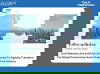 Tech Mahindra and SoftTech Join Forces to Digitally Transform the Global Construction and Infrastructure Industry To provide customized solutions for end-to-end transformation of the global construction and infrastructure industry