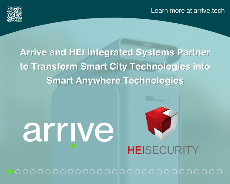 Arrive Announces Partnership With HEI Integrated Systems To Transform Smart City Technologies Into Smart Anywhere Technologies