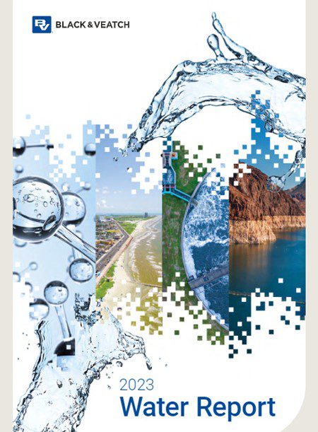 Black & Veatch Water Report: Sustainability, Resiliency Key to U.S. Water Industry Amid Headwinds of Aging Infrastructure, Climate Change and Workforce Churn
