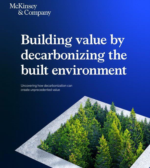 McKinsey & Company: New report reveals that more than 50% of built environment emissions can be reduced with existing technology by 2030