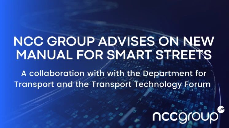 NCC Group advises on UK Government’s Manual for Smart Streets