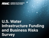 U.S. Water Survey - 66 Percent of Americans Think Water Infrastructure Requires More Federal Funding; 8 in 10 Voters Would Back Political Candidates for Funding Water