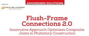 Engineered Solutions: Flush-Frame Connections 2.0