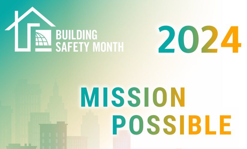 The International Code Council’s 44th Annual Building Safety Month Campaign to Kick Off First Week of May