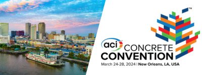 Registration Now Open for Spring ACI Concrete Convention in New Orleans, LA