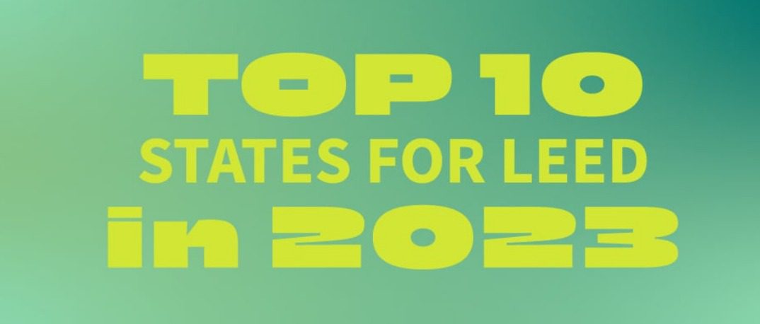 U.S. Green Building Council Announces Top 10 U.S. States for Green Building in 2023