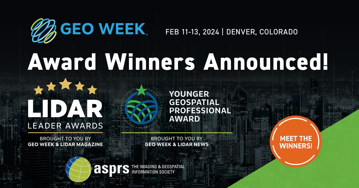 Geo Week Announces Award Winners Honoring Top Geospatial Achievements