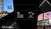 Autodesk Informed Design Unlocks Industrialized Construction to Connect Design and Make Workflows