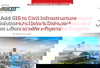 Engineered Solutions: Add GIS to Civil Infrastructure Solutions to Unlock Data and Open Doors to New Projects