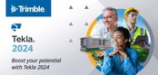 Tekla 2024 Structural BIM Software Offers Enhanced User Experience and Connects Workflows Across Projects and Stakeholders