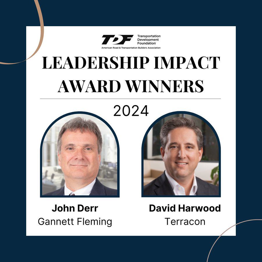 Gannett Fleming & Terracon Executives Honored in Nation's Capital With ARTBA Leadership Impact Awards