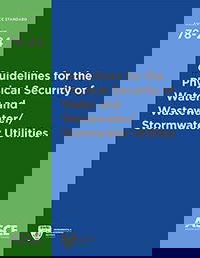 New ASCE Standard 78 Provides Guidelines on Physical Security for Water Management Facilities