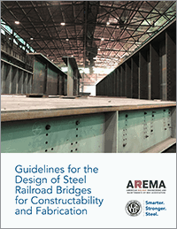 AREMA/NSBA Present Constructability, Fabrication Guidelines for Steel Railroad Bridges