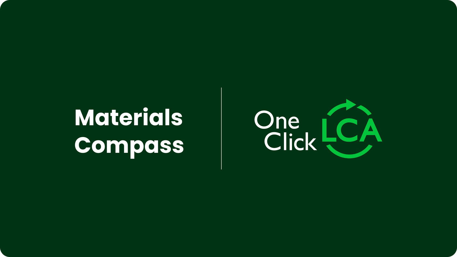Materials Compass by One Click LCA Opens the World's Largest Product Carbon Database for Building and Infrastructure Designers