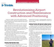 Engineered Solutions: Revolutionizing Airport Construction and Maintenance with Advanced Positioning