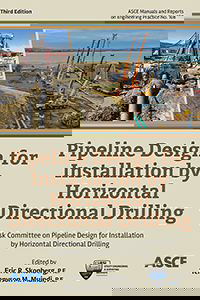 ASCE’s Updated Manual of Practice 108 Provides Guidance for Pipelines using Horizontal Directional Drilling