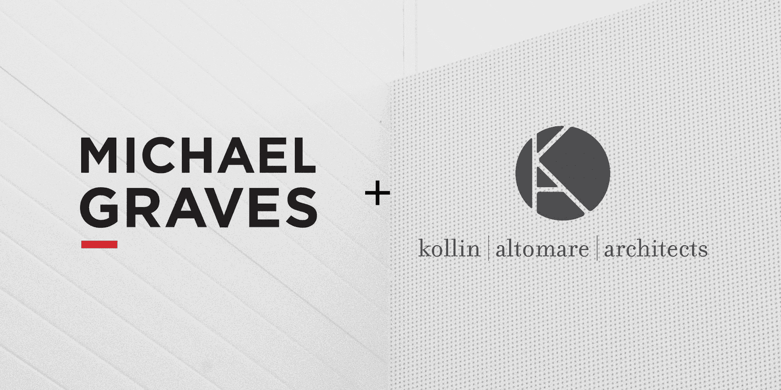 Michael Graves Architecture Announces Acquisition of Kollin Altomare Architects
