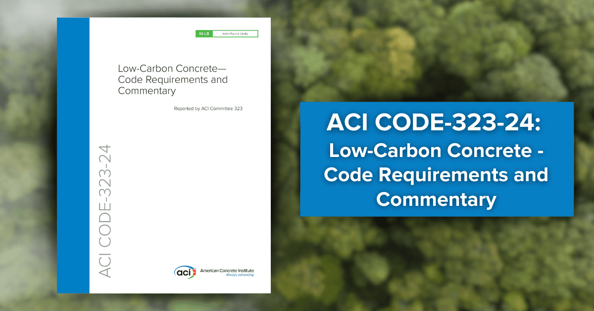 American Concrete Institute Launches ACI 323 PLUS — Digital Subscription To Low-Carbon Concrete Code