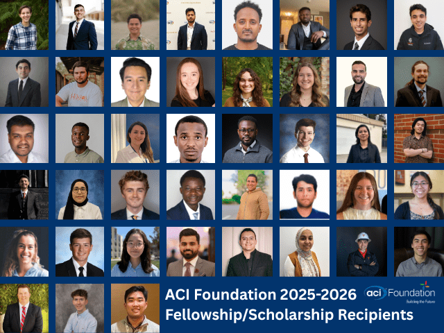 The ACI Foundation's 2025-2026 Fellowship and Scholarship Recipients