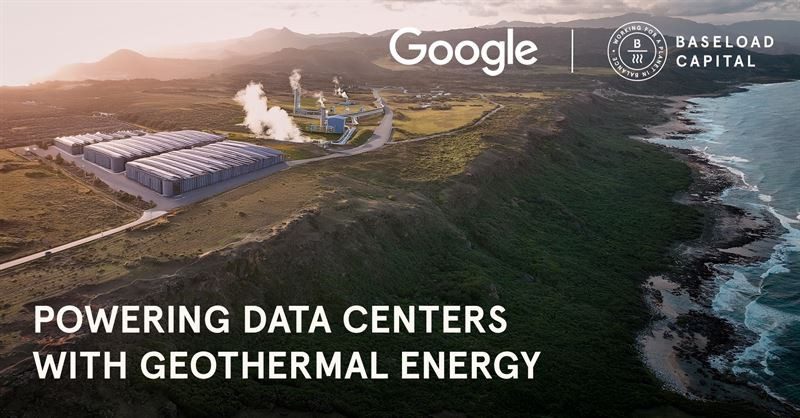 Major step for geothermal energy in Asia - Baseload Capital and Google forge corporate PPA