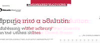 Engineered Solutions: Tapping into a Solution: Addressing Water Scarcity in the United States