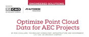 Engineered Solutions: Optimize Point Cloud Data for AEC Projects