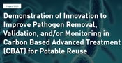 Groundbreaking water treatment research advances potable reuse technologies