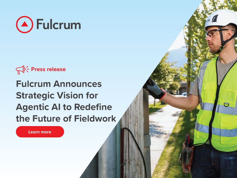 Fulcrum Announces Strategic Vision for Agentic AI to Redefine the Future of Fieldwork