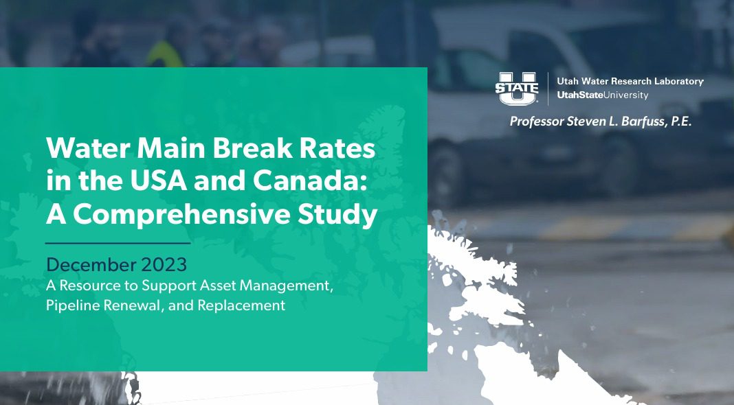 Utah State University Water Main Break Report: An Asset Management Tool for Utilities