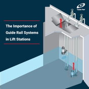 Simplifying Pump Maintenance: Tsurumi Highlights the Importance of Guide Rail Systems in Lift Stations