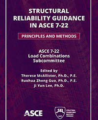 New Guidance on Structural Reliability Principles and Methods from ASCE Publications