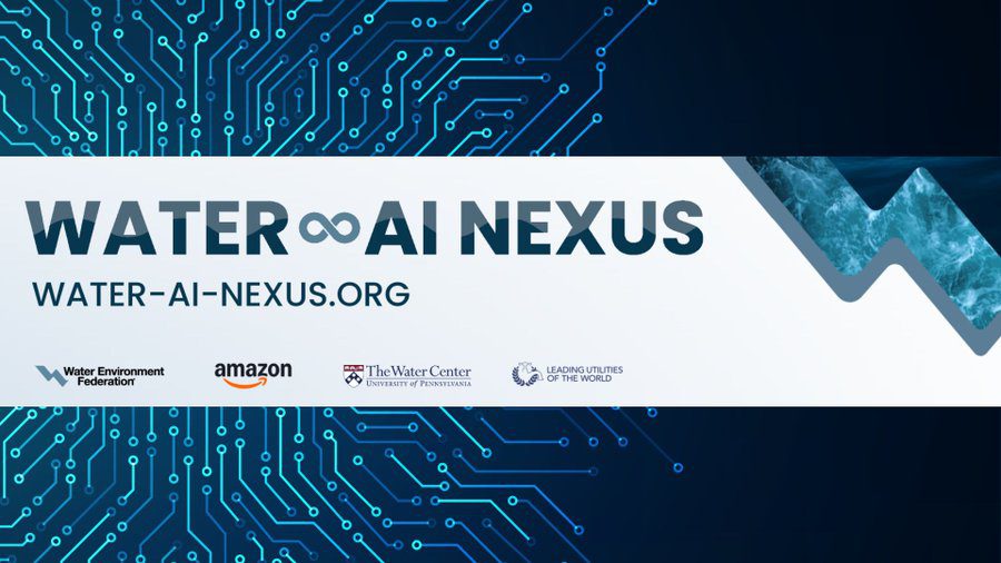 Water Environment Federation, Amazon, The Water Center at the University of Pennsylvania, and Leading Utilities of the World Launch Groundbreaking Water-AI Nexus Center of Excellence