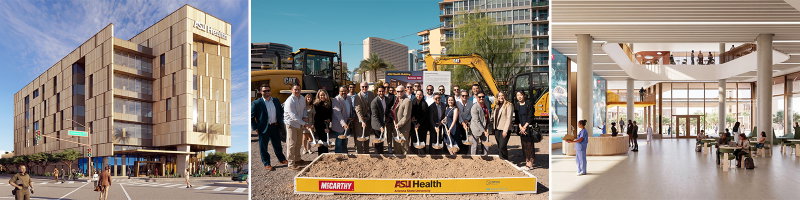 Construction Begins on ASU’s New Health Headquarters Building in the Downtown Phoenix Bioscience Core