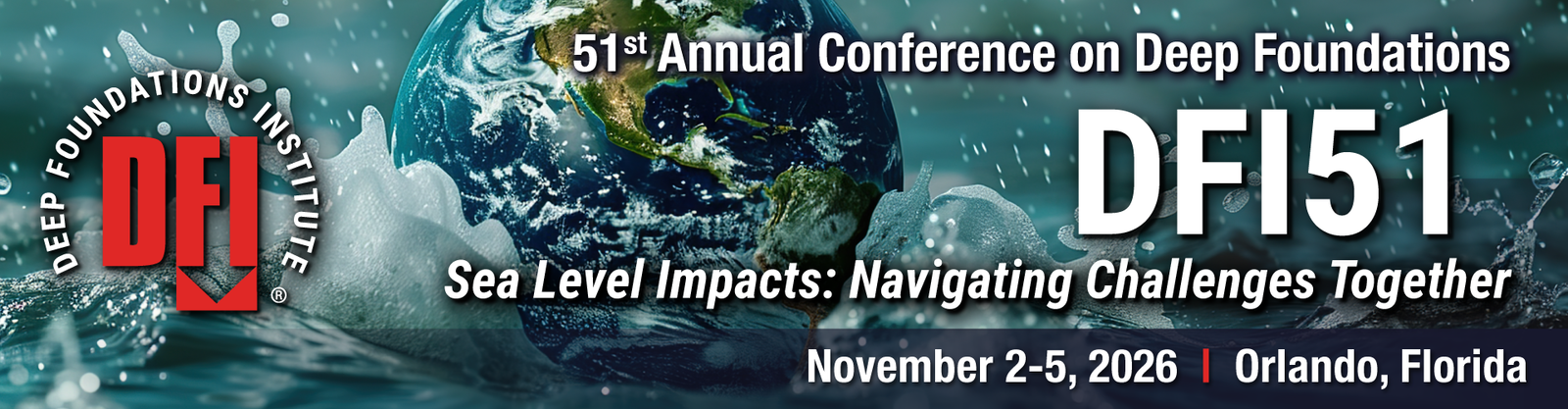 DFI’s 51st Annual Conference on Sea Level Impacts: Navigating Challenges Together November 2–5, 2026, in Orlando, Florida