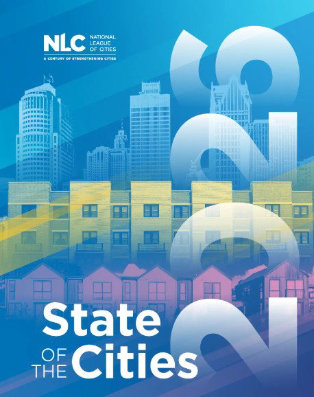 New National League of Cities Report Highlights Top Priorities and Challenges Facing America's Communities