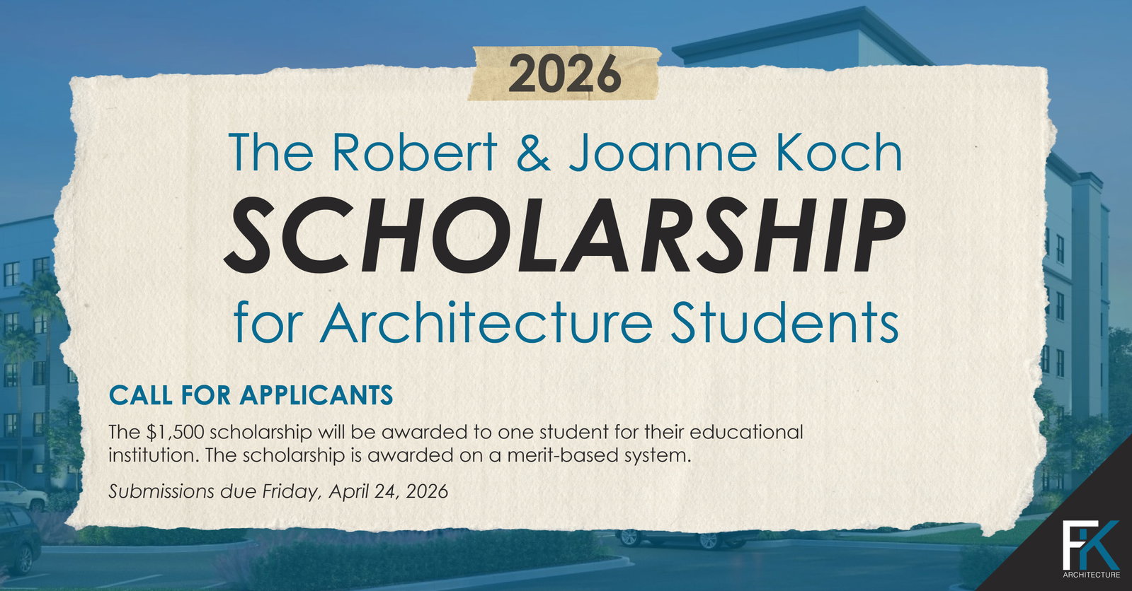 FK Architecture Announces Applications Open for Robert and Joanne Koch Scholarship for Architecture  