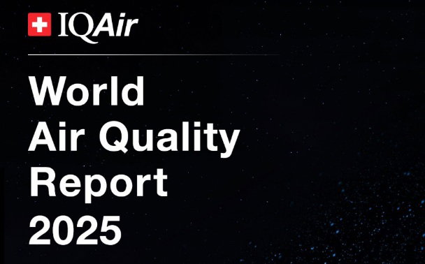 IQAir's 2025 World Air Quality Report Findings   